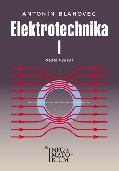 Elektrotechnika I - Antonín Blahovec