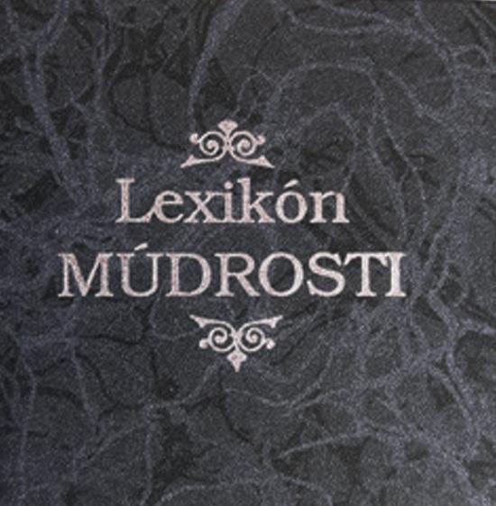 Lexikón múdrosti - 978-80-88797-01-2