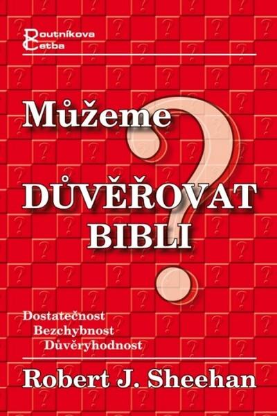 Můžeme důvěřovat Bibli? - 80-903221-4-X