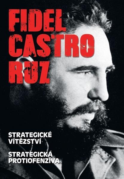 Fidel Castro Ruz - 978-80-7451-264-3