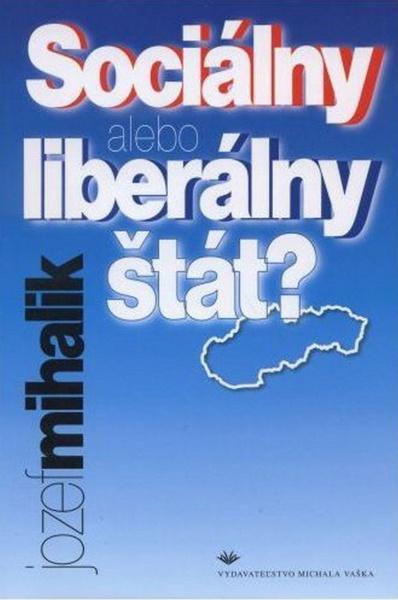 Sociálny alebo liberálny štát? - 978-80-7165-656-2