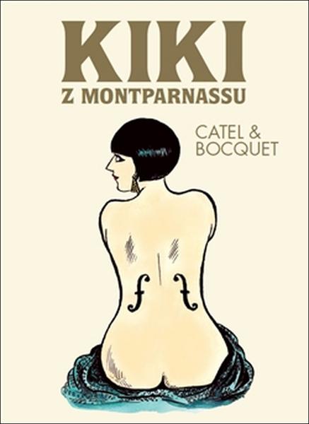 Kiki z Montparnassu - José-Luis Bocquet, Catel Muller