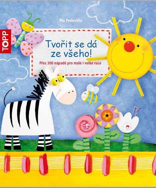 TOPP Tvořit se dá ze všeho! - 978-80-88036-91-3