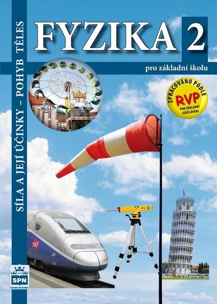 Fyzika 2 pro základní školy - Síla a její účinky - pohyb těles - Jáchim František Tesař Jiří - 978-80-7235-560-0