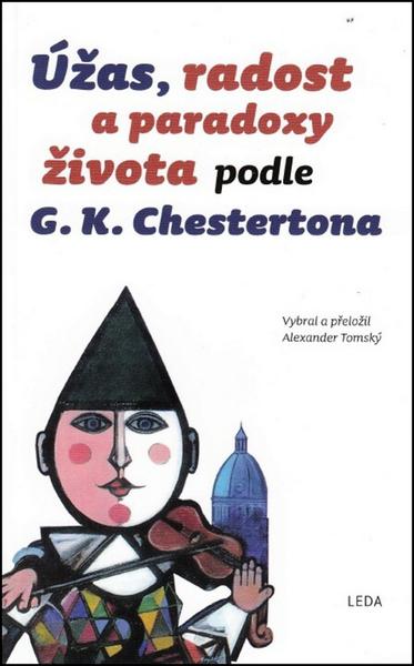 Leda Úžas, radost a paradoxy života podle G. K. Chestertona