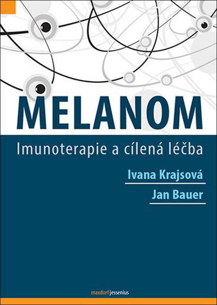 Melanom - Ivana Krajsová, Jan Bauer