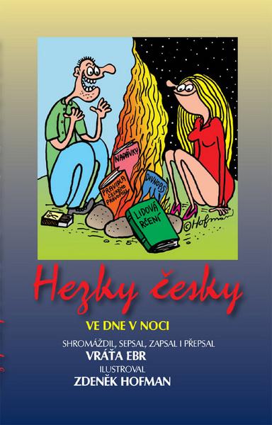 Hezky Česky ve dne v noci - Vratislav Ebr