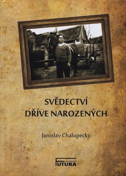 Svědectví dříve narozených - 978-80-88035-18-3