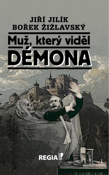 Muž, který viděl démona - Jiří Jilík - 978-80-87866-30-6