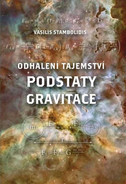 Odhalení tajemství podstaty gravitace - 978-80-7225-439-2