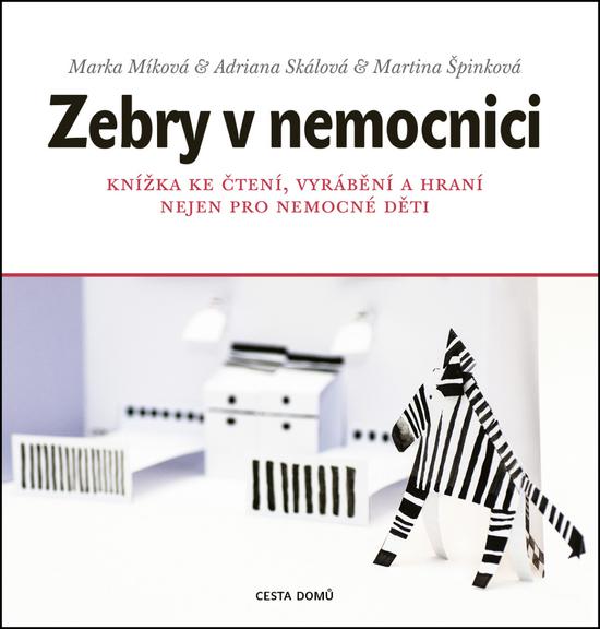 Zebry v nemocnici - Marka Míková