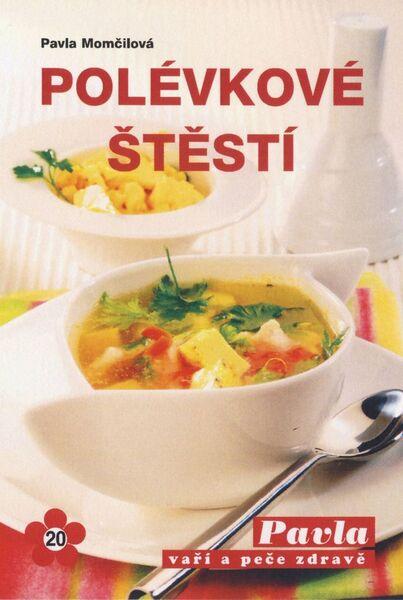 Polévkové štěstí - 978-80-85936-73-5
