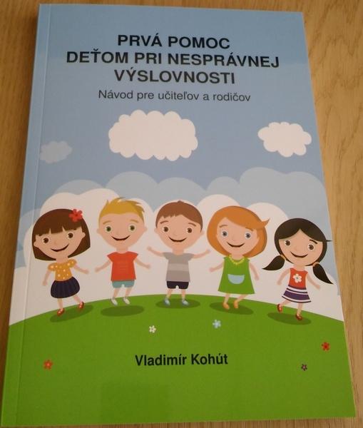 Prvá pomoc deťom pri nesprávnej výslovnosti - 978-80-8165-161-8