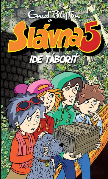 Slávna 5 ide táboriť - 978-80-556-2761-8