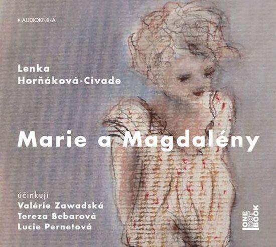 Marie a Magdalény - Lenka Horňáková-Civade