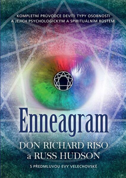 Enneagram - Kompletní průvodce devíti typy osobnosti a jejich psychologickým a spirituálním růstem - Russ Hudson - 978-80-7370-395-0