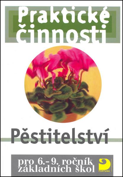 Praktické činnosti Pěstitelství - 978-80-7373-135-9
