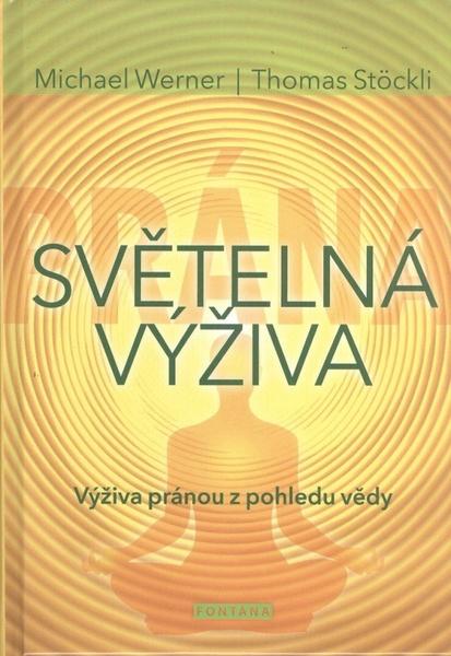 Světelná výživa - Michael Werner, Thomas Stöckli