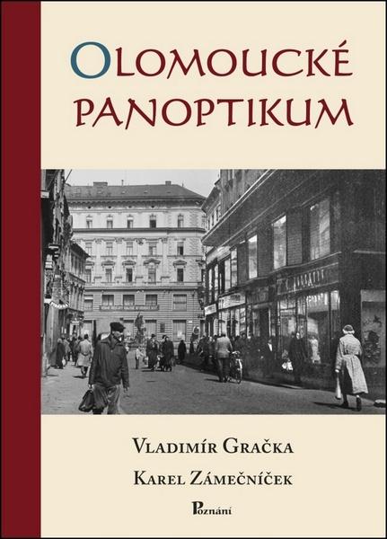 Olomoucké panoptikum - 978-80-87419-66-3