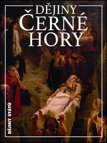 Dějiny Černé Hory - 978-80-7422-498-0