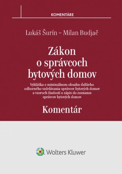Budja č Milan, Šurín Lukáš - Zákon o správcoch bytových domov - komentár - 978-80-8168-665-8