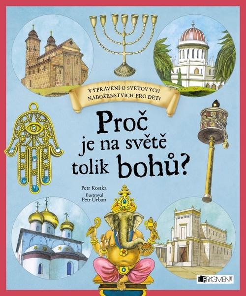 Proč je na světě tolik bohů? - 978-80-253-3297-9