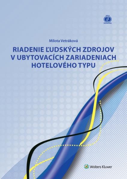 Riadenie ľudských zdrojov v ubytovacích zariadeniach hotelového typu - 978-80-8168-612-2