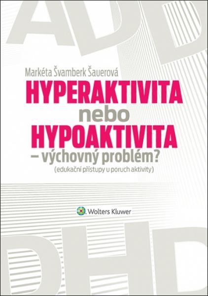 Hyperaktivita nebo hypoaktivita - 978-80-8168-348-0