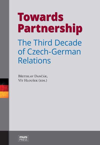 Towards Partnership - Hloušek Vít,Břetislav Dančák - 978-80-210-8541-1