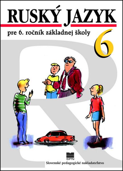Ruský jazyk pre 6. ročník základnej školy - 978-80-10-03164-1