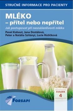 Kohout Pavel: Mléko - přítel nebo nepřítel Kniha - 978-80-87250-31-0
