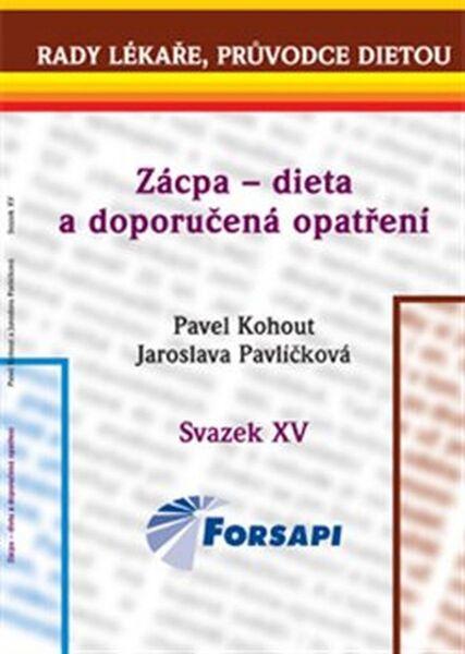 Kohout Pavel, Pavlíčková Jaroslava - Zácpa - dieta a doporučená opatření -- Svazek XV. - 978-80-87250-17-4