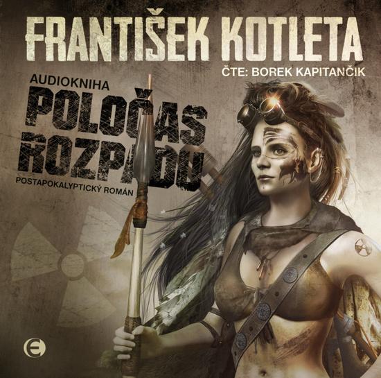 Poločas rozpadu - František Kotleta