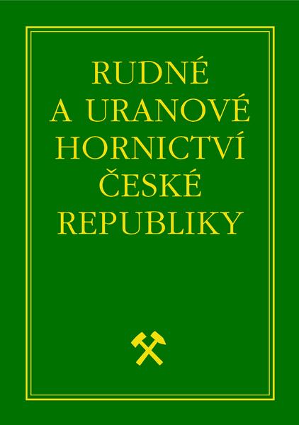Rudné a uranové hornictví České republiky - 80-86331-67-9