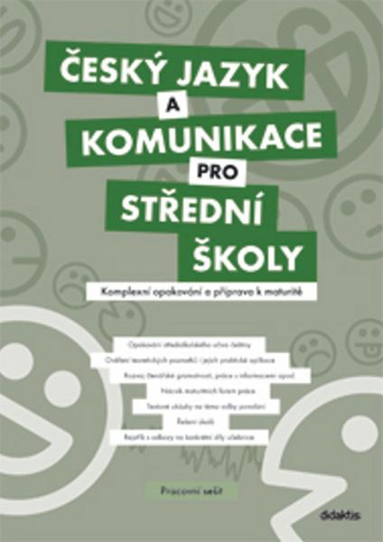Český jazyk a komunikace pro střední školy Komplexní opakování - 978-80-7358-201-2