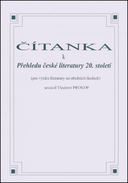 Čítanka k přehledu české literatury 20. století