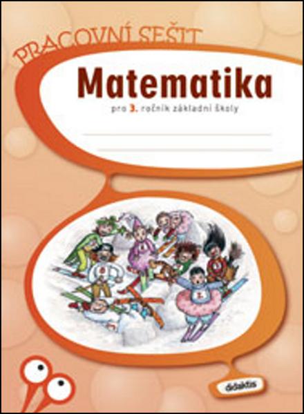Matematika pro 3. ročník základní školy - pracovní sešit - Pěchoučková Š., Švimberská L. - 978-80-7358-107-7