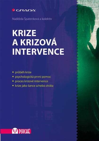 Krize a krizová intervence - 978-80-247-5327-0