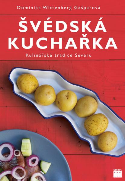 Švédská kuchařka - kulinářské tradice Severu - 978-80-87049-94-5