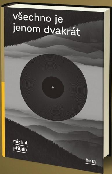 Všechno je jenom dvakrát - Michal Přibáň