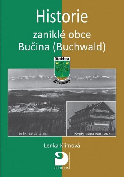 Historie zaniklé obce Bučina (Buchwald) - 978-80-7373-139-7