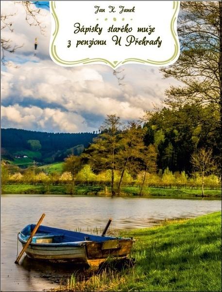 Zápisky starého muže z penzionu U Přehrady - 978-80-7329-431-1