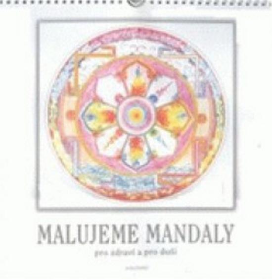 Malujeme mandaly pro zdraví a pro duši - 978-80-7336-027-6