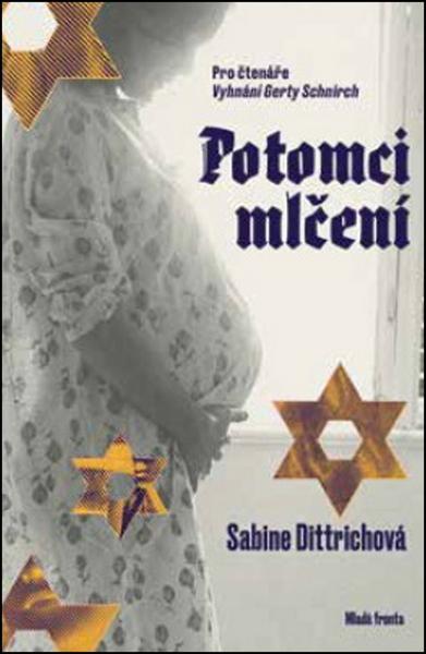 Potomci mlčení - Sabine Dittrichová