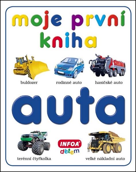 Moje první kniha Auta - 978-80-7240-769-9