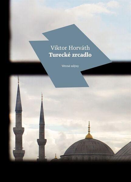 Turecké zrcadlo - 978-80-7443-196-8