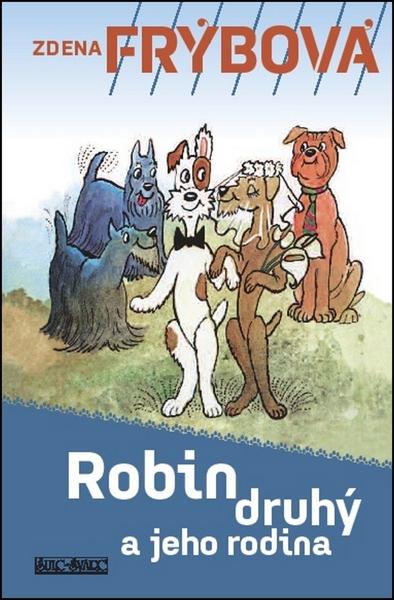 Robin druhý a jeho rodina - 978-80-7244-327-7