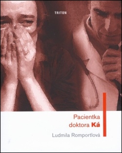 Pacientka doktora Ká - Ludmila Romportlová