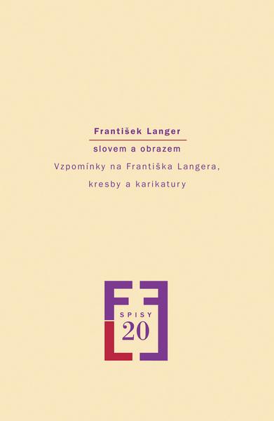 František Langer slovem a obrazem - Milena Vojtková