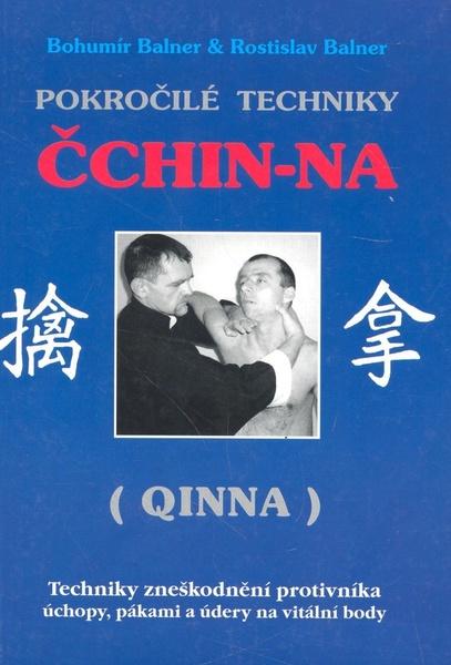 Pokročilé techniky Čchin-Na Balner, Bohumír; Balner, Rostislav - 978-80-88969-11-2